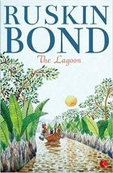 Ruskin Bond The Lagoon
